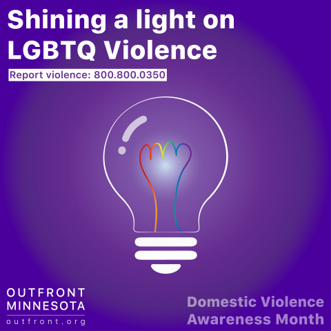 photo of a lightbulb with rainbow lines and text reading, "Shining a light on LGBTQ Violence"